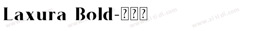 Laxura Bold字体转换